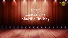 حل درس Aladdin The Play اللغة الإنجليزية الصف 8 الفصل 2